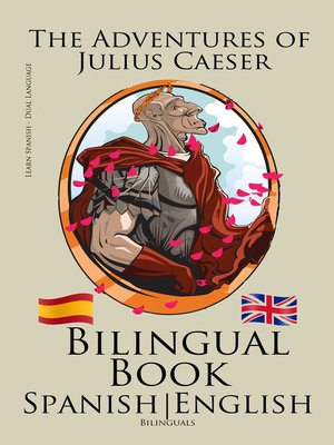 cover image of Learn Spanish--Bilingual Book--The Adventures of Julius Caesar (Spanish--English)